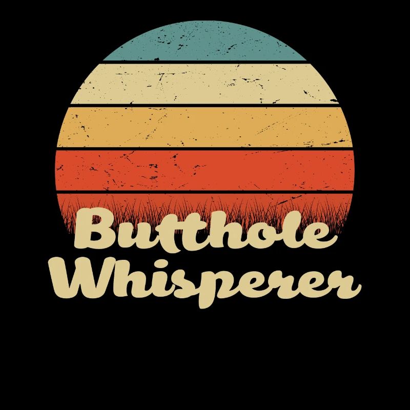 Arschloch-Flüsterer