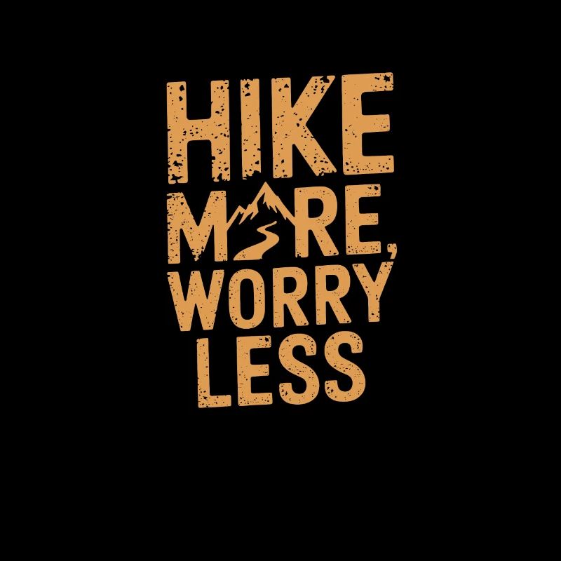 Hike more worry less