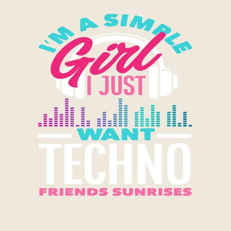 Techno Lover Simple Girl Friends