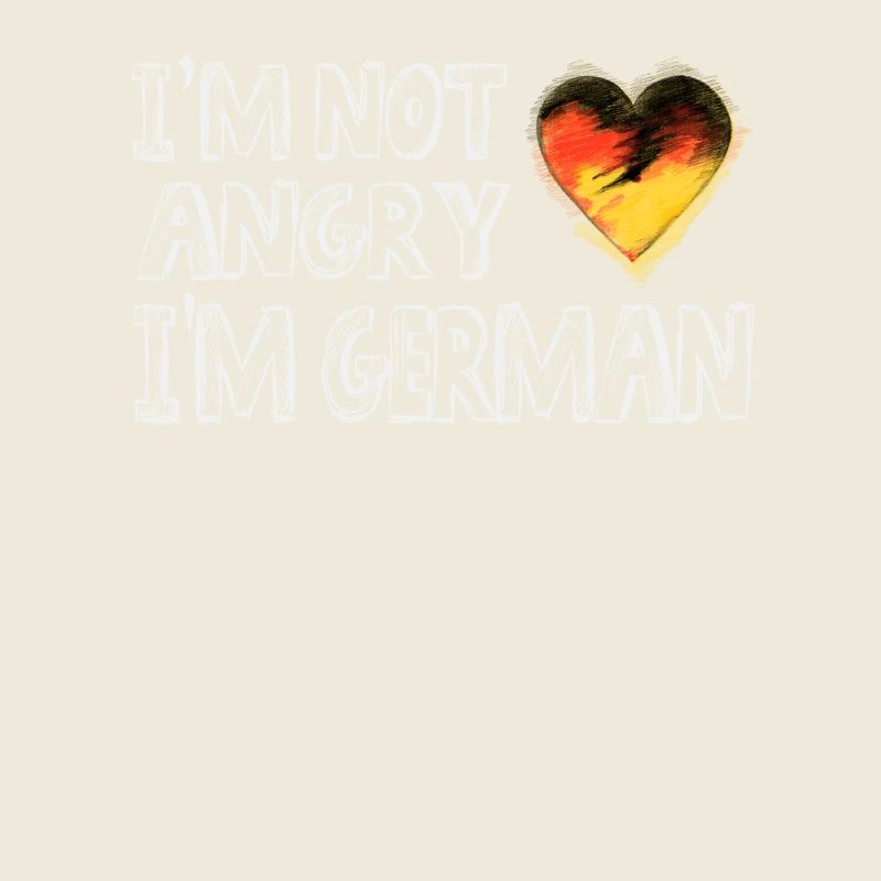 I'm Not Angry I'm German Herz Design mit Flagge