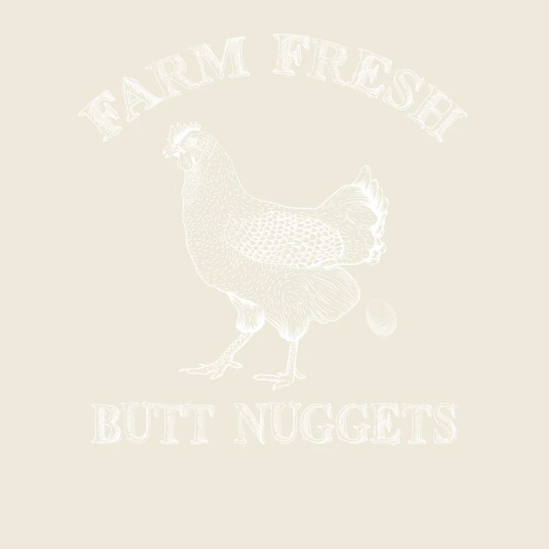 Farm Fresh Butt Nuggets Chicken Vintage Strips