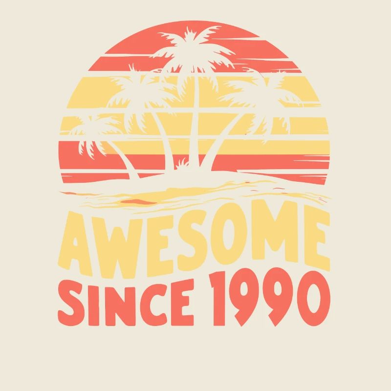 Awesome Seit 1990 Geburtstag
