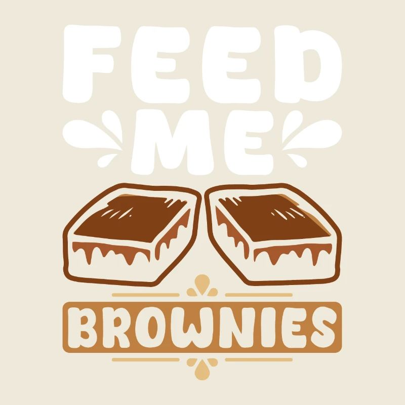 Feed Me Brownies
