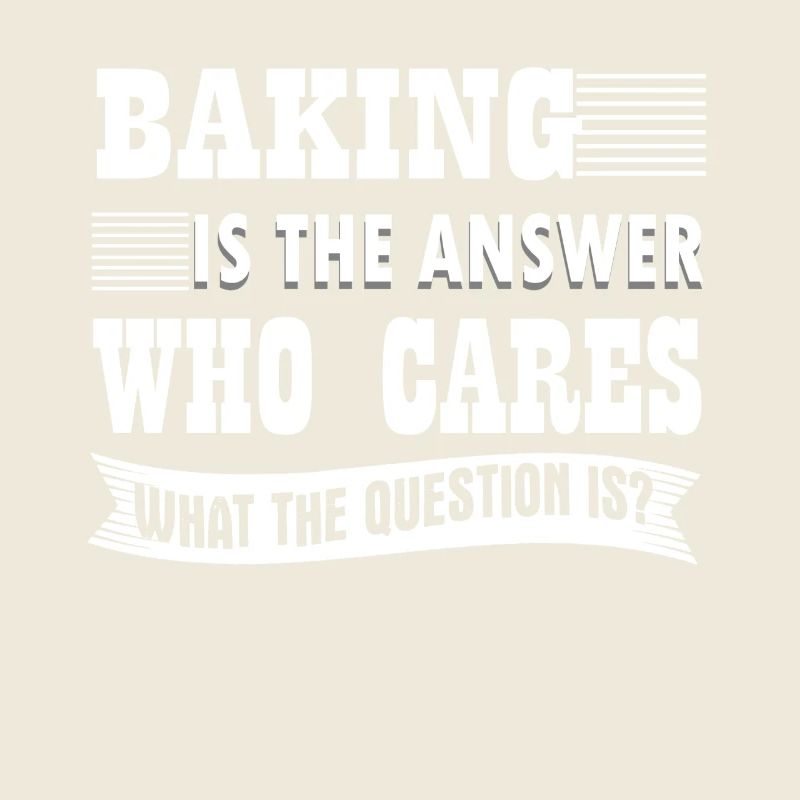 Baker Baking Is The Answer
