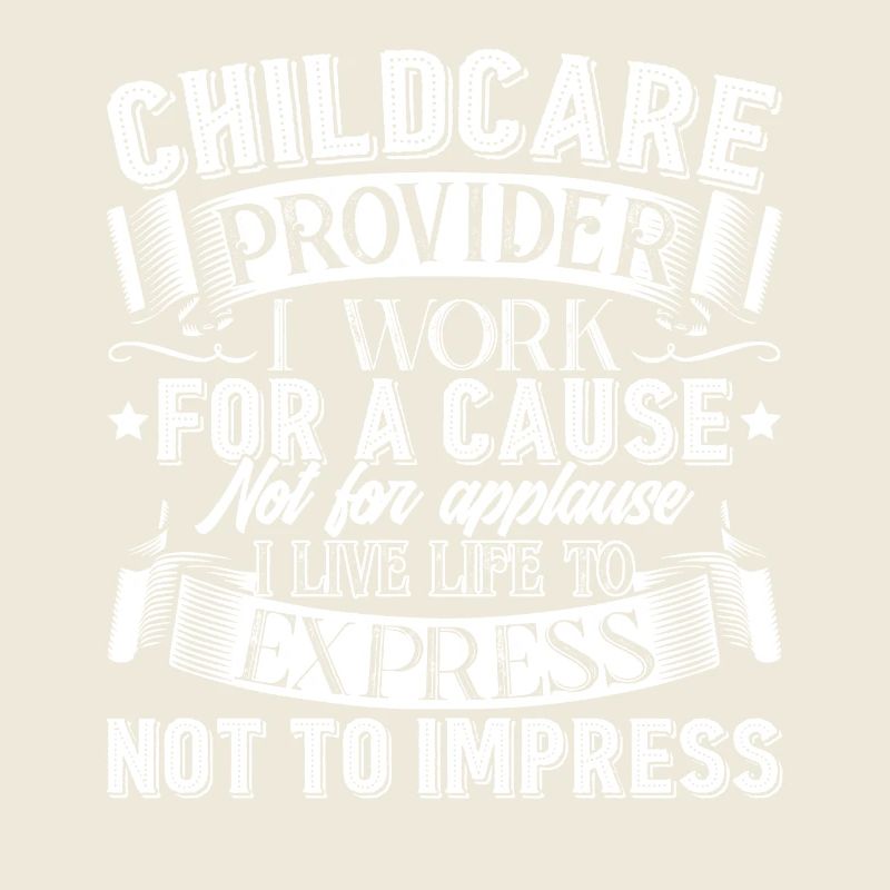 Childcare Provider Work For A Cause