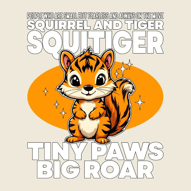 TINY PAWS BIG ROAR - EICHHÖRNCHEN UND TIGER - SQUITIGE