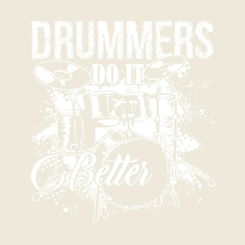 Drummer Do It Better
