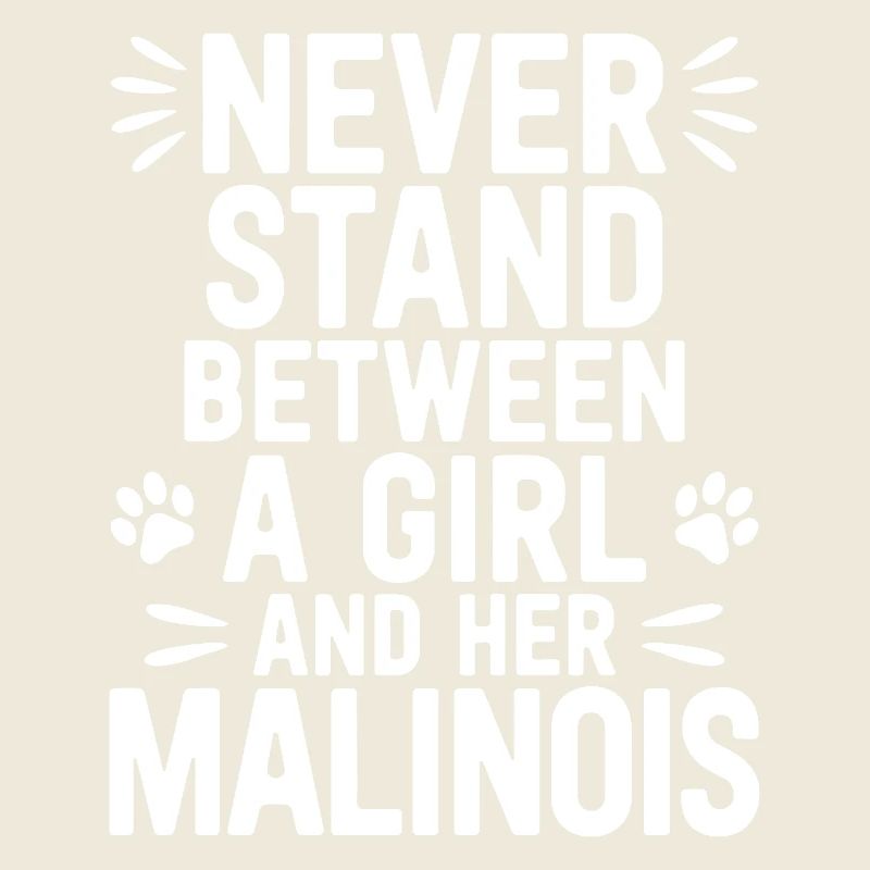 Belgian Shepherd Saying Malinois Gift