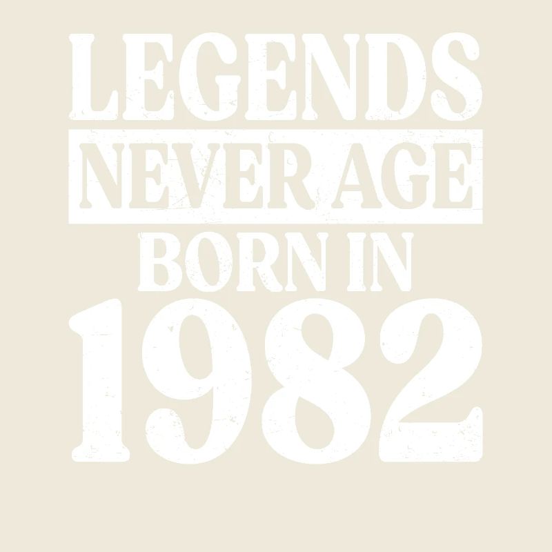 Legends Never Grow Old Birthday 1982