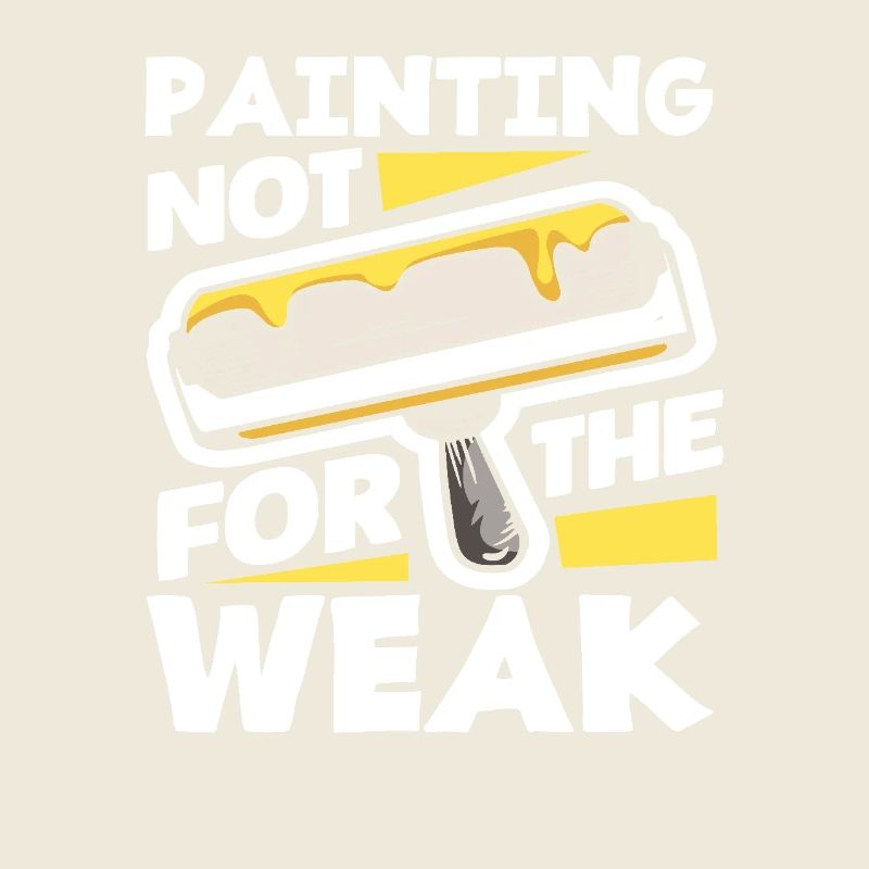 Painters not for the weak