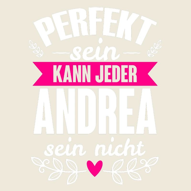 Andrea - Perfekt Sein Kann Jeder Andrea Nicht