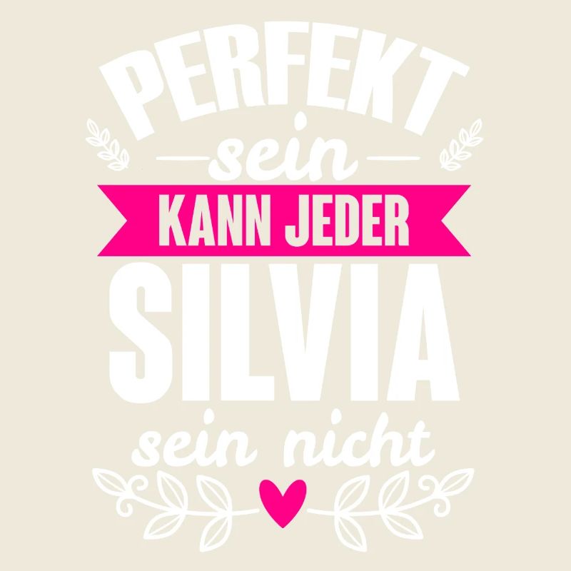 Silvia - Perfekt Sein Kann Jeder Silvia Nicht