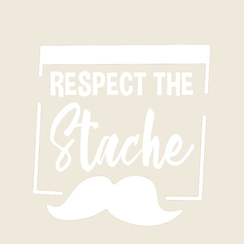 Respect The Stache 2