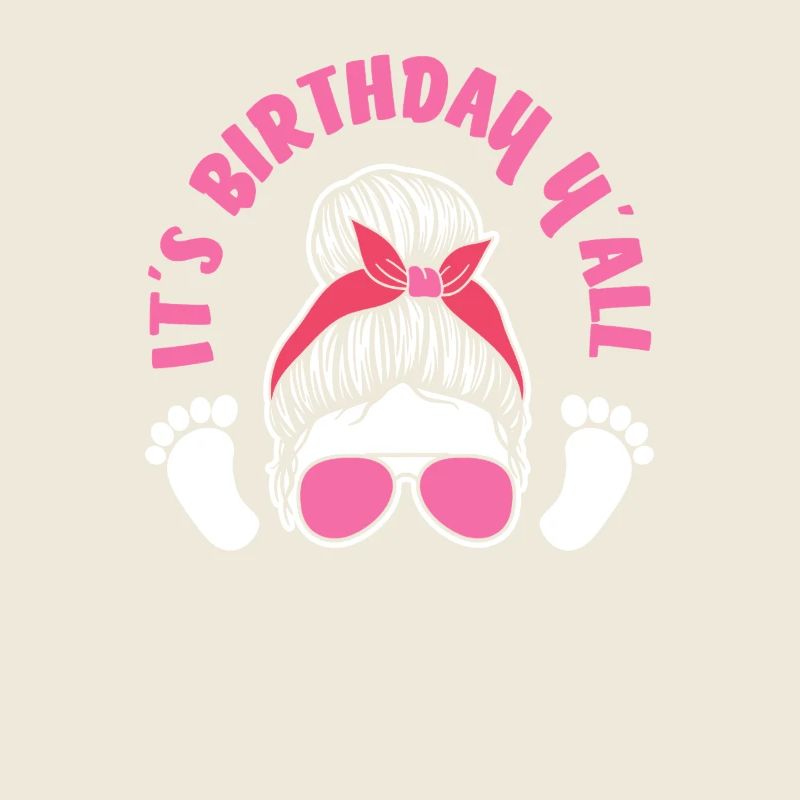 Geburtstag Hebamme Style It's Birthday Y'All