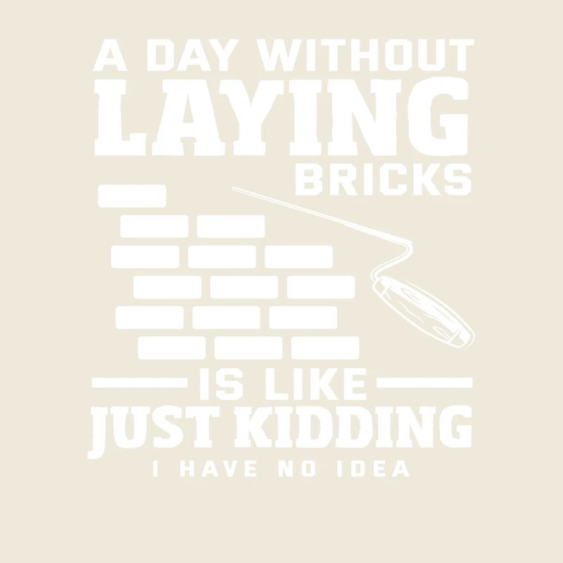 Mason: A day without laying bricks