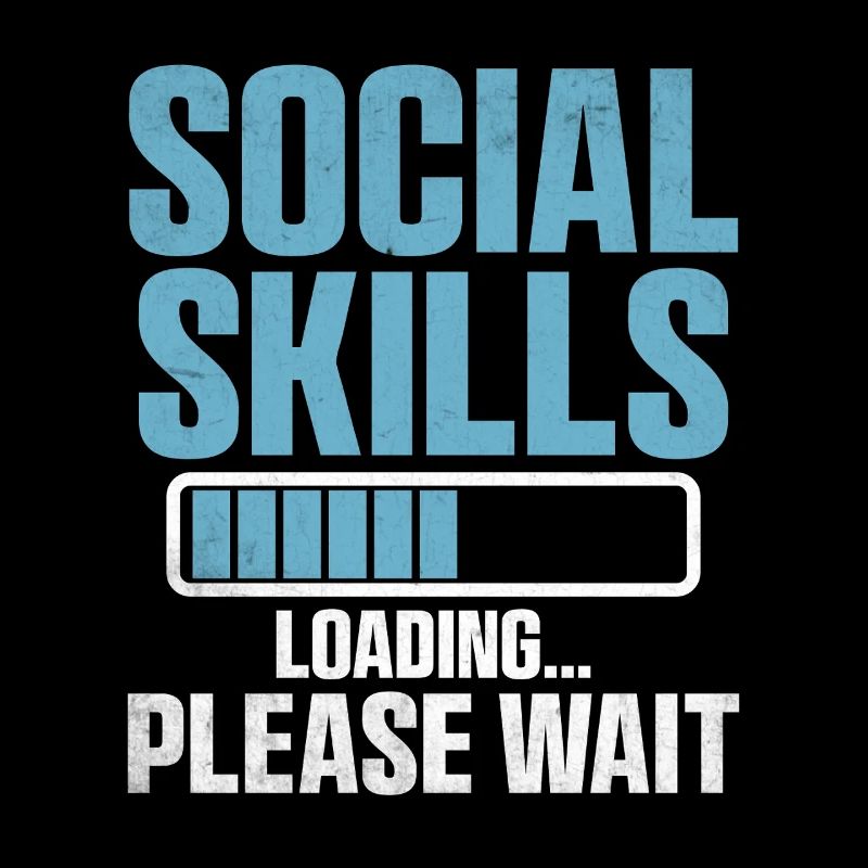 Social Skills Loading Please Wait Sayings For