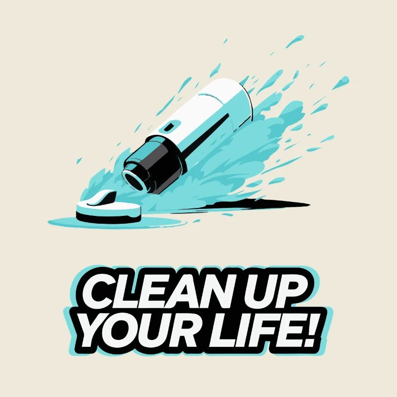 VACUUM CLEANER, CLEAN UP YOUR LIFE