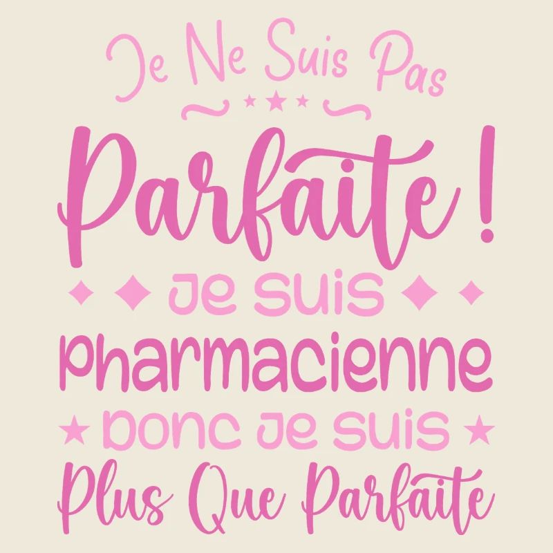 Une Pharmacienne plus que parfaite, métier de rêve