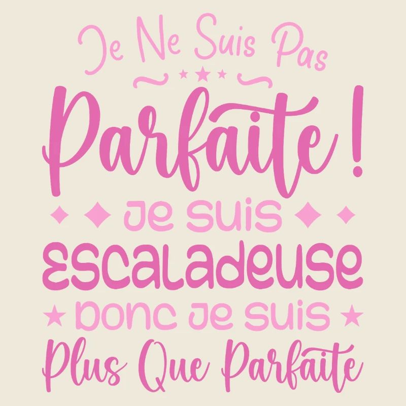 Une Escaladeuse plus que parfaite, métier de rêve