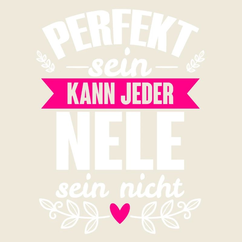 Nele - Perfekt Sein Kann Jeder Nele Sein Nicht