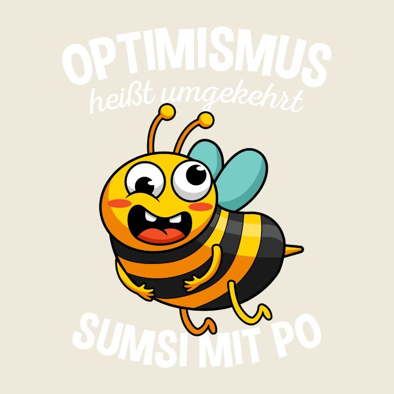Optimismus Sumsi Mit Po Imker Bienen Honig Spruch