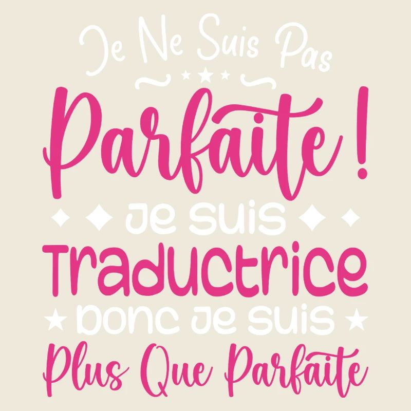 Une Traductrice plus que parfaite, métier de rêve