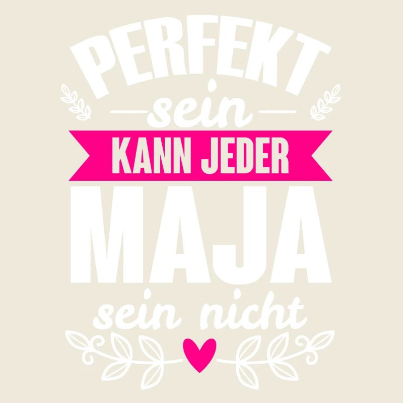 Maja - Perfekt Sein Kann Jeder Maja Sein Nicht