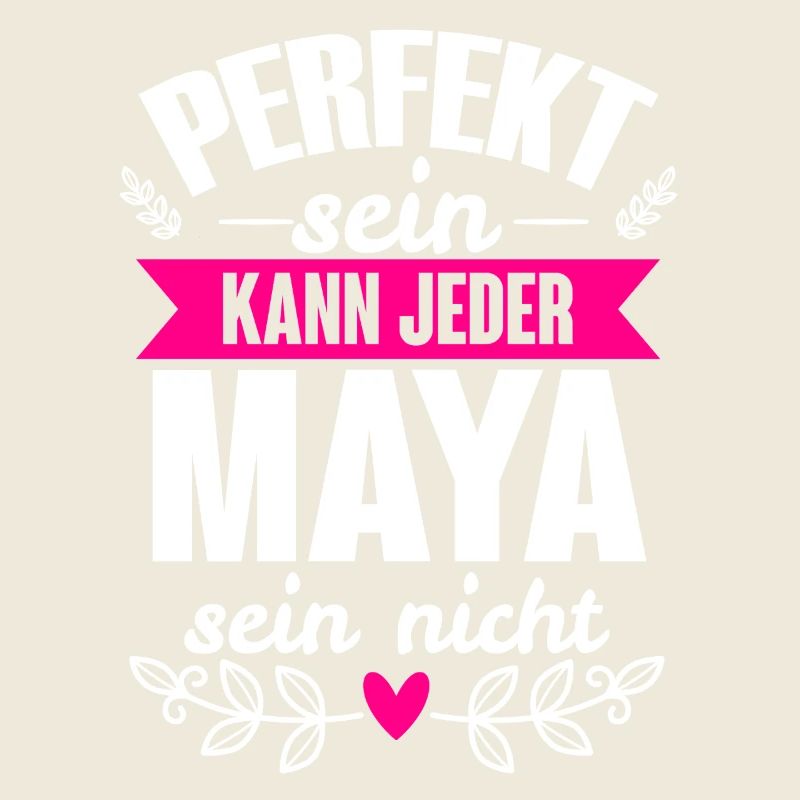 Maya - Perfekt Sein Kann Jeder Maya Sein Nicht