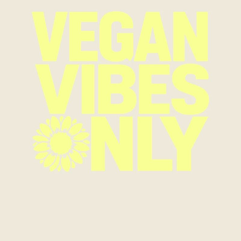 Vegan Vibes Only for vegans and vegetarians