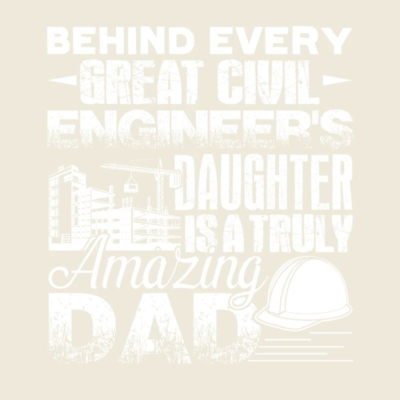 Civil Engineer Civil Engineer Dad