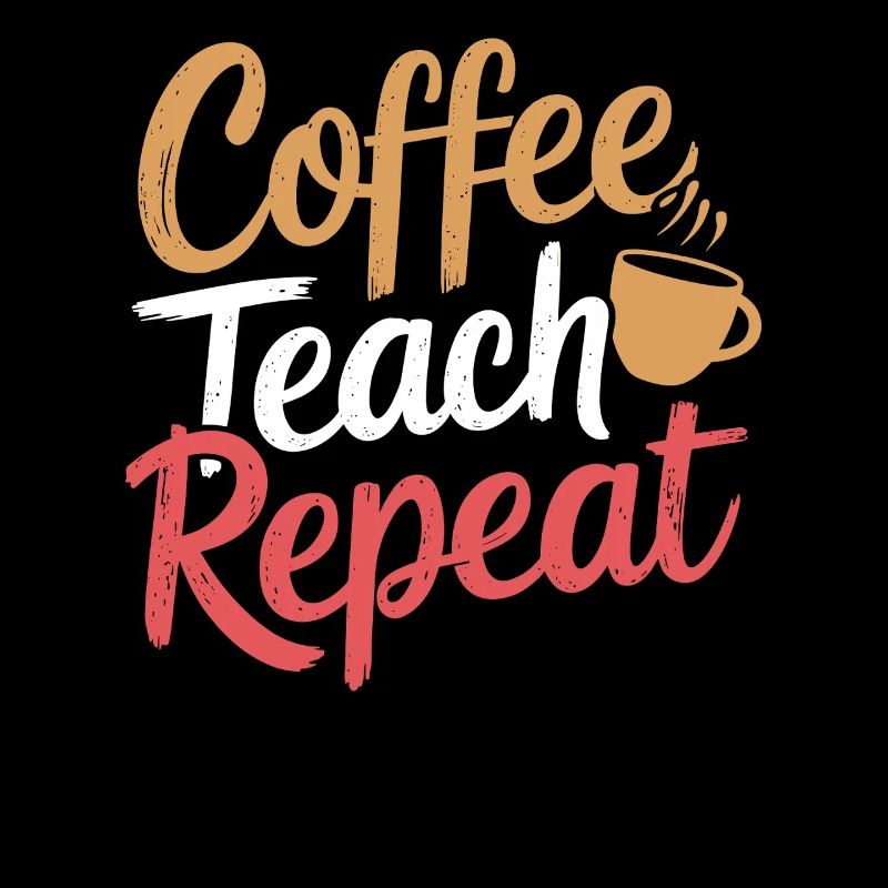 Coffee Teaching Repeating Teacher Everyday Life