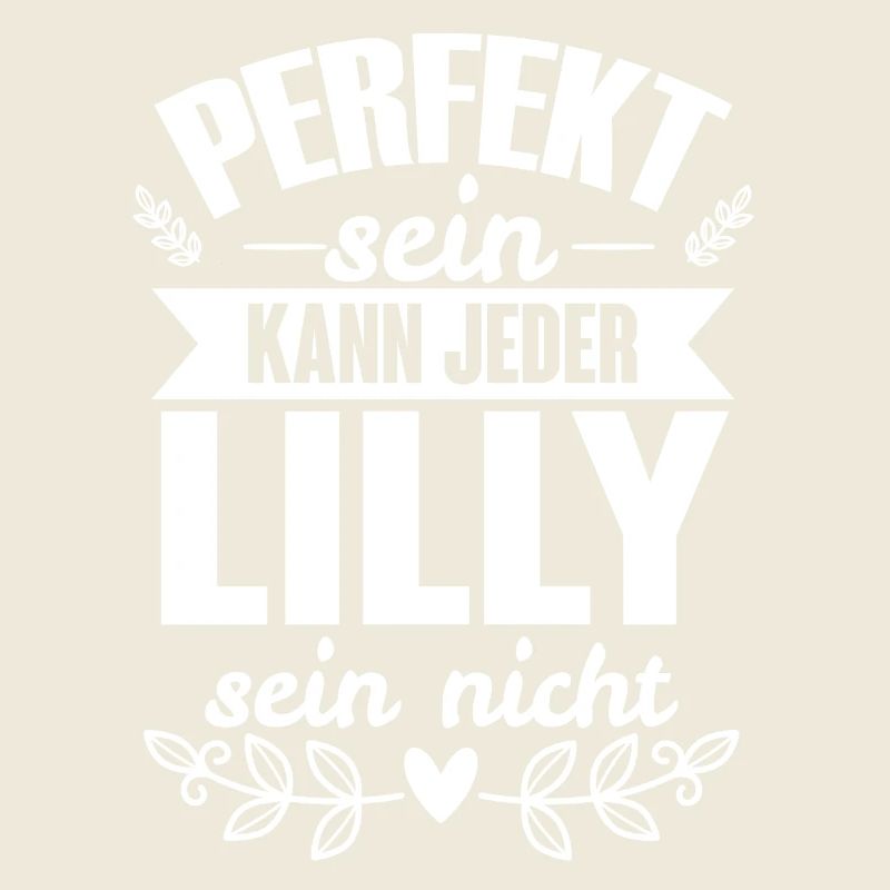 Lilly - Perfekt Sein Kann Jeder Lilly Sein Nicht