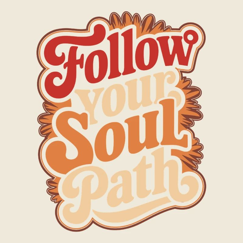 Suivez le chemin de votre âme Inspirant