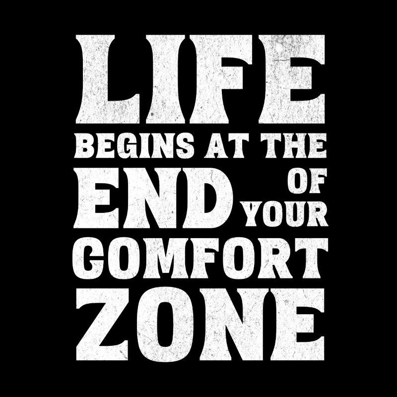 Komfortzone Statement Motivation Leben