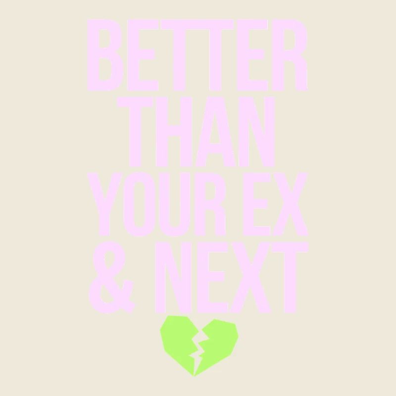 Better Than Your Ex & Next Breakup Single Party