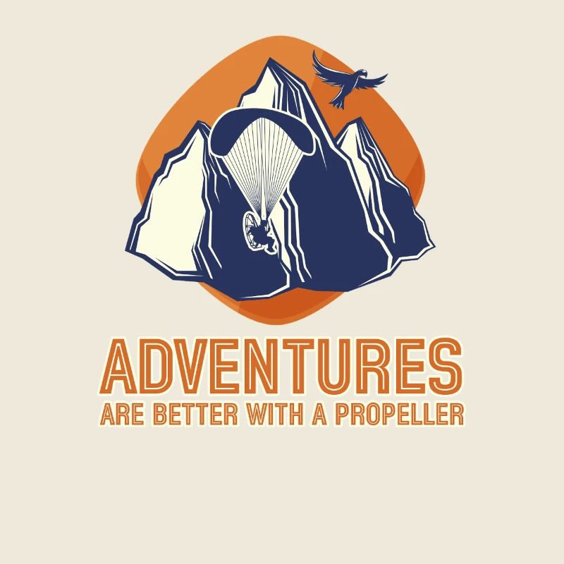 Adventures Are Better With A Propeller