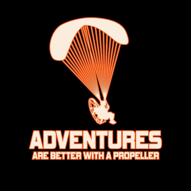 Adventures Are Better With A Propeller