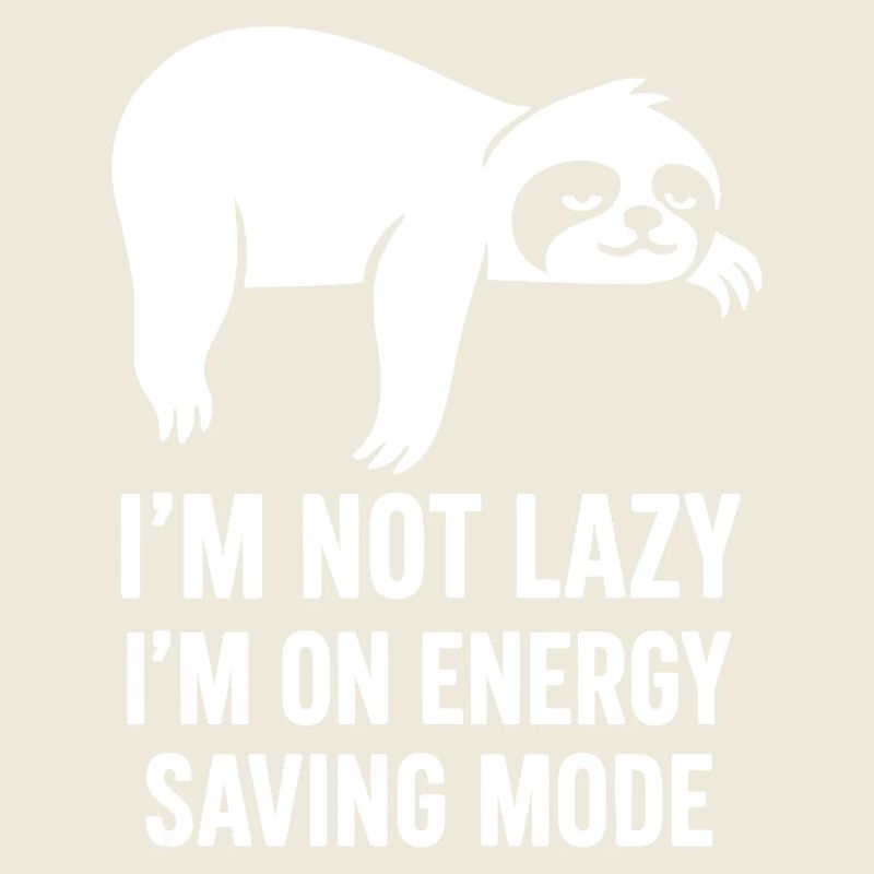 Sloth Energy Saving Mode – Funny Saying Design