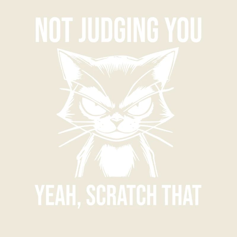 chat sarcastique ne vous jugeant pas, grattez ça