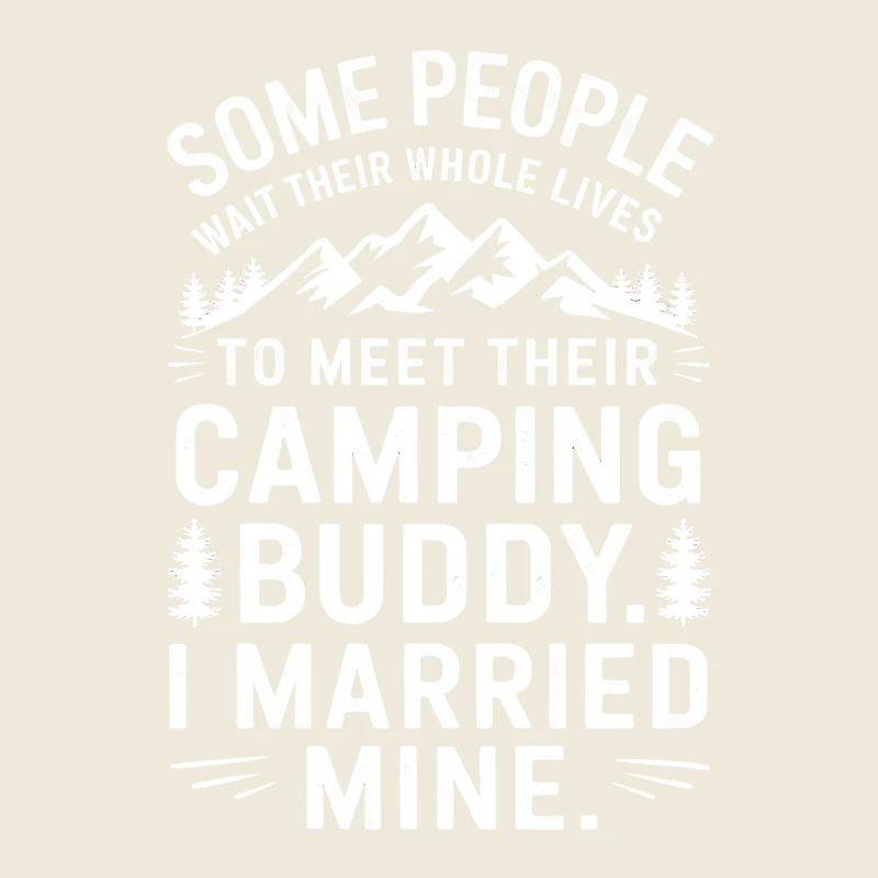 Camping Ehepaar Camping Hochzeit Spruch