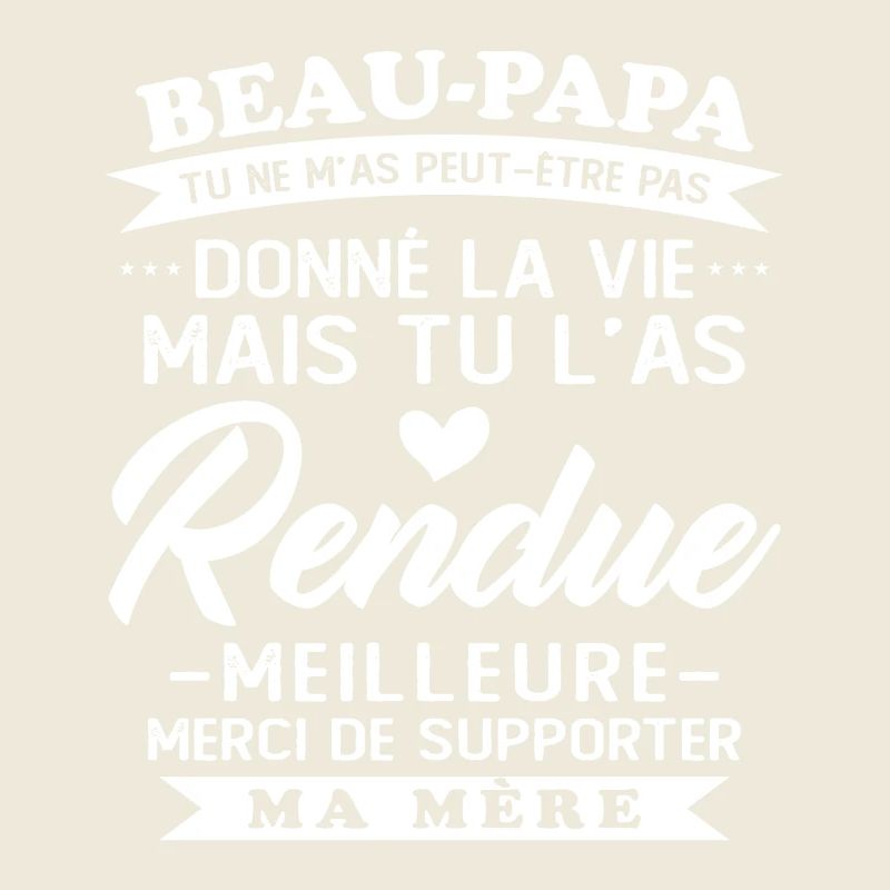 Step-dad not given life but made better