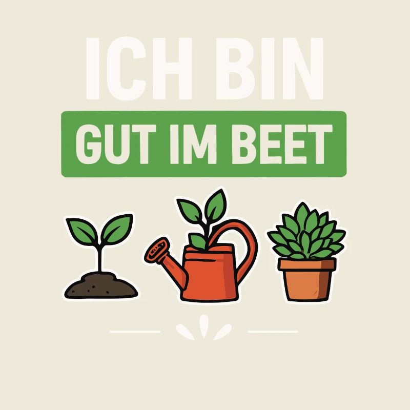 Garten Gärtner Beet Spruch