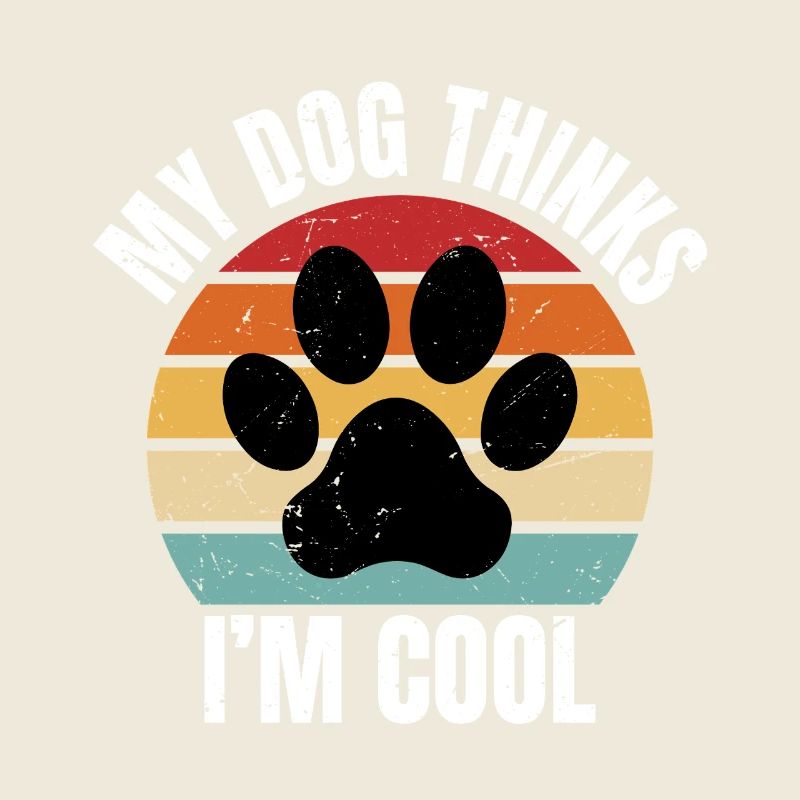 my dog thinks I'm cool
