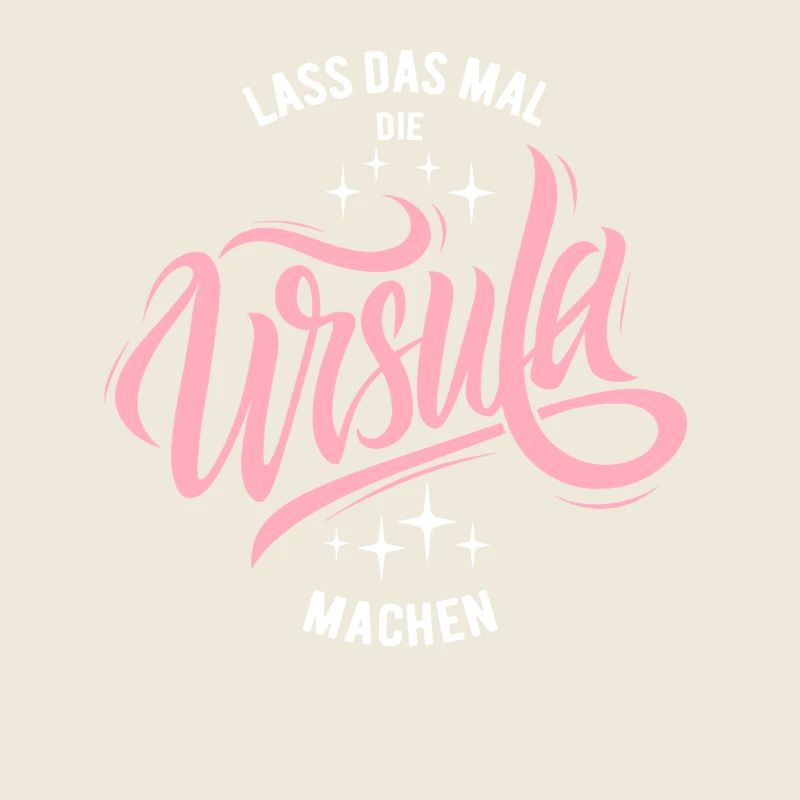 Let Ursula do that - name day