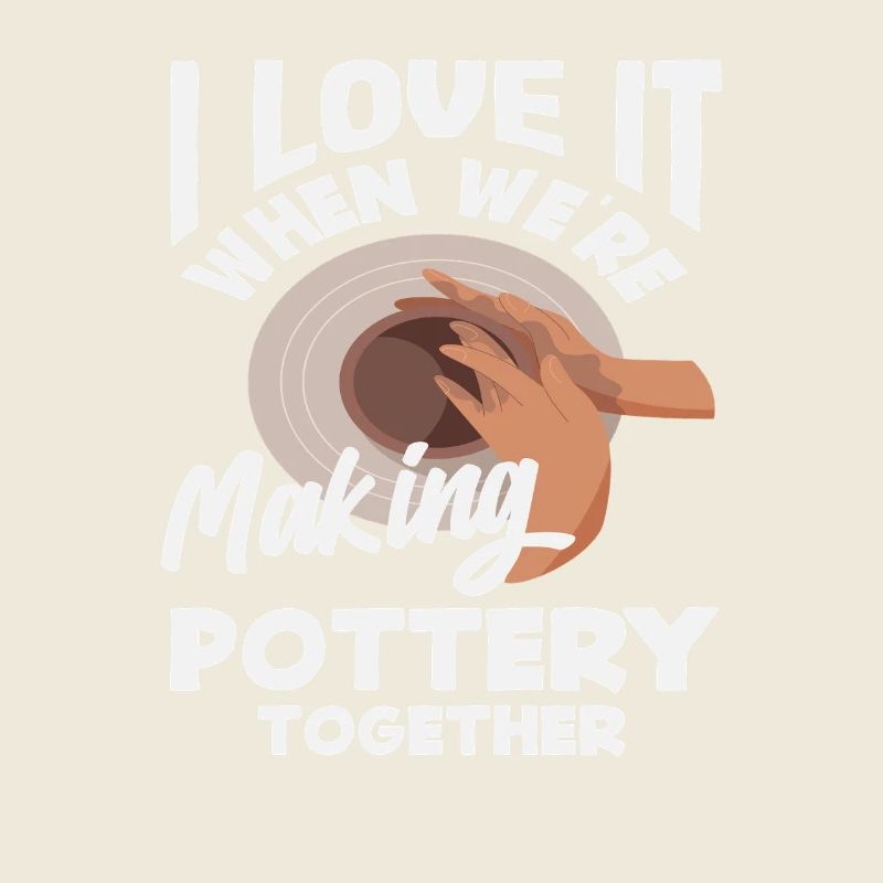 I love it when we make pottery together