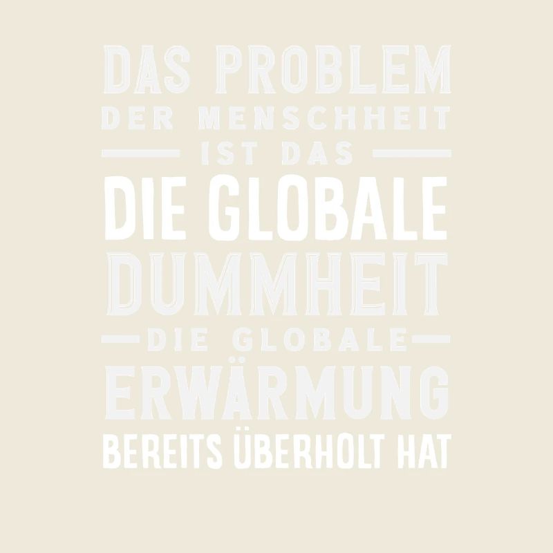 Global stupidity beats warming