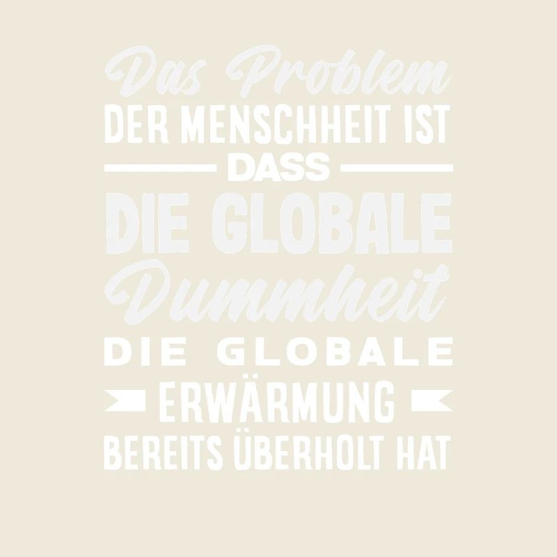 Global stupidity beats warming