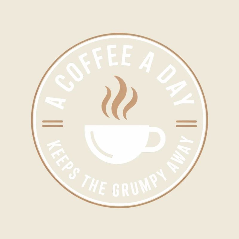 A Coffee A Day Keeps The Grumpy Away