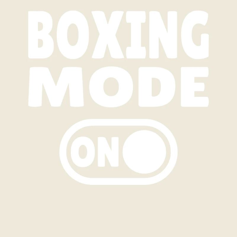 Boxing Mode ON - Kampfsportler und Boxer