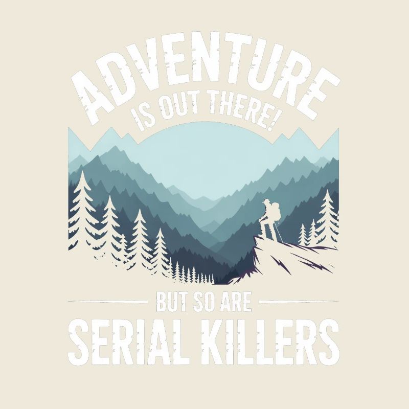 L’aventure est là-bas Tueurs en série